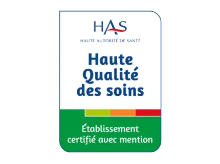 Certification HAS Haute Qualité des soins - Etablissement certifié avec mention