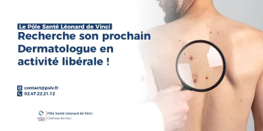 Le Pôle Santé Léonard de Vinci recherche un Dermatologue